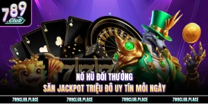 Nổ Hũ Đổi Thưởng